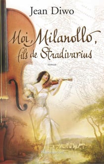 Moi, milanollo, fils de stradivarius