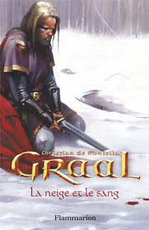Graal - vol02 - la neige et le sang