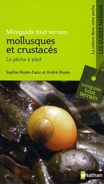 Mollusques et crustacés, la pêche à pied - miniguide tout-terrain