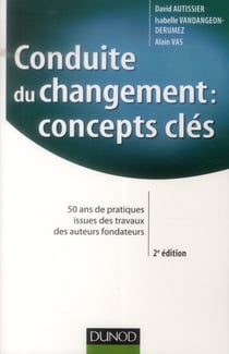 Conduite du changement : concepts-clés (2e édition)