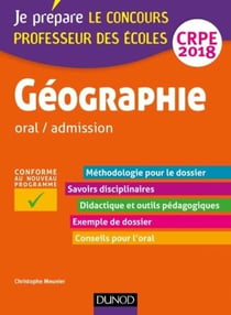 Je prépare - géographie - professeur des écoles - oral / admission - crpe (édition 2018)