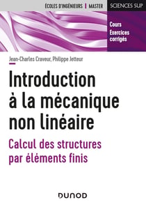 Introduction à la mécanique non linéaire - calcul des structures par éléments finis