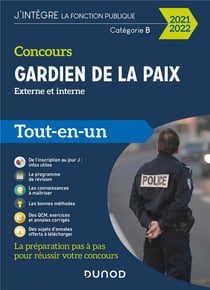 Concours gardien de la paix - externe et interne - catégorie B - tout-en-un (édition 2021/2022)