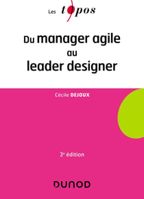 Du manager agile au leader designer (3e édition)