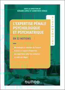 Aide-mémoire : L'expertise pénale psychologique et psychiatrique