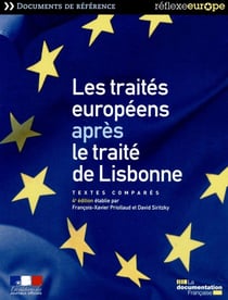 Les traités européens après le traité de Lisbonne - textes comparés (4e édition)
