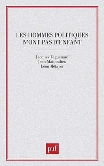 Hommes politiques n'ont pas d'enfant