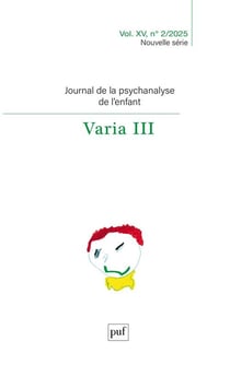Journal de la psychanalyse de l'enfant n.2 : Varia III (édition 2025)