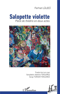 Salopette violette : pièce de théâtre en deux actes