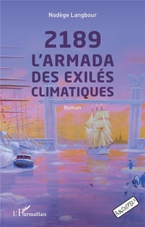 2189 l'armada des exilés climatiques
