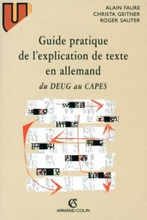 Guide pratique de l'explication de textes en allemand
