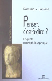 Penser, c'est-à-dire ?