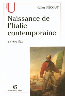Naissance de l'Italie contemporaine 1770-1922 : 1770-1922