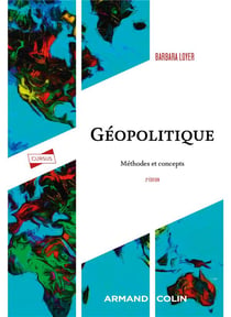 Géopolitique : Méthodes et concepts (2e édition)