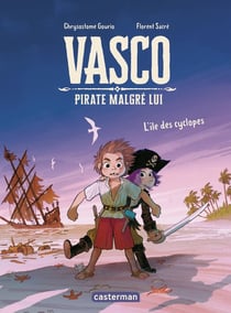 Vasco pirate malgré lui Tome 2 : L'île des cyclopes