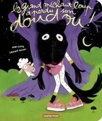 Le grand méchant loup a perdu son doudou