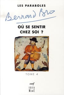 Les Paraboles - tome 4 Où se sentir chez soi ?