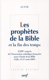 Les prophètes de la Bible et la fin des temps