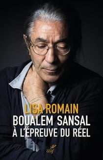 Boualem Sansal : À l'épreuve du réel