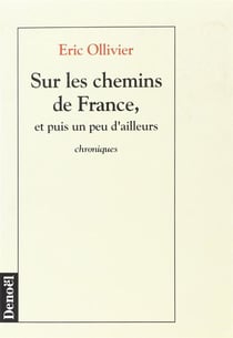 Sur les chemins de france, et puis un peu d'ailleurs