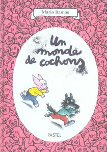 Un monde de cochons