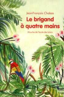 Brigand a quatre mains (Le)