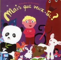 Mais que veux-tu ?