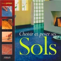 Choisir et poser ses sols