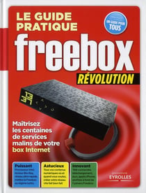 Le guide pratique Freebox Révolution