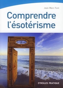 Comprendre l'ésoterisme
