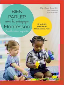 Bien parler avec Montessori - 30 activités et 130 cartes classiques - 0/3 ans (2e édition)