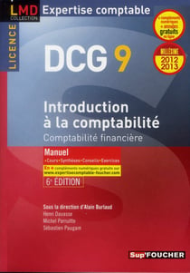 Dcg 9 - introduction à la comptabilité - comptabilité financière - manuel (édition 2012/2013)