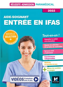 Réussite admission : aide-soignant - entrée en IFAS - tout-en-un ! (édition 2022)