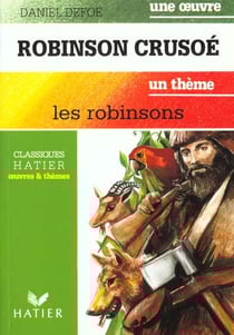 Robinson crusoe (d. defoe) - les robinsons