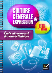 Culture générale et expression - BTS 1ère année - cahier de TD (édition 2014)