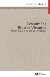 Les années Pierres Vivantes - retour sur un débat interrompu