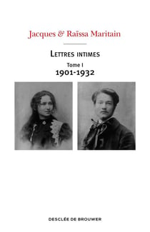 Lettres intimes Tome 1 : 1901-1932
