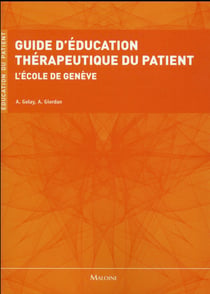 Guide d'education therapeutique - l'ecole de geneve