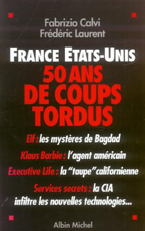 France - etats-unis - 50 ans de coups tordus