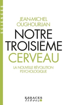 Notre troisième cerveau (Espaces Libres - Science)