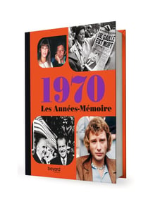 Les Années-Mémoire volume 1970