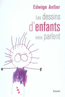 LES DESSINS D ENFANTS VOUS PARLENT