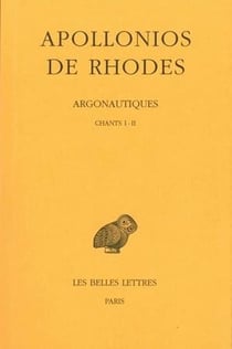 Argonautiques Tome 1 - chants I-II