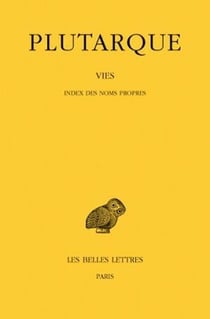 Vies. Tome XVI : Index des noms propres