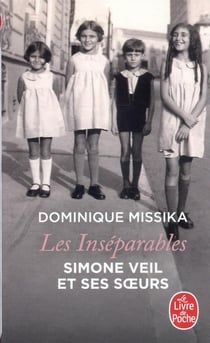 Les inséparables. Simone Veil et ses soeurs