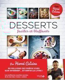 Desserts faciles et bluffants - par Hervé Cuisine