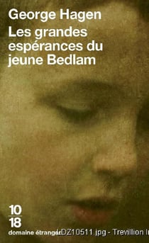 Les grandes espérances du jeune bedlam