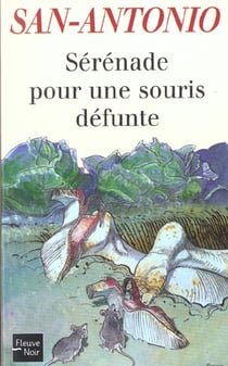 San-Antonio t.10 - sérénade pour une souris défunte
