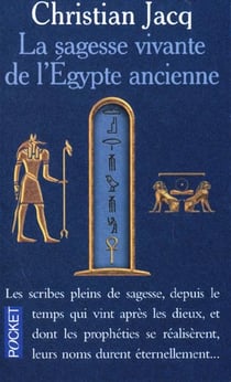 La sagesse vivante de l'Egypte ancienne