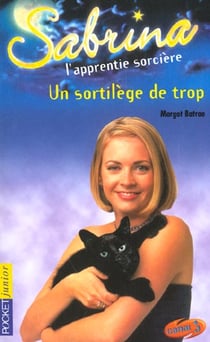 Sabrina t.19 - un sortilège de trop